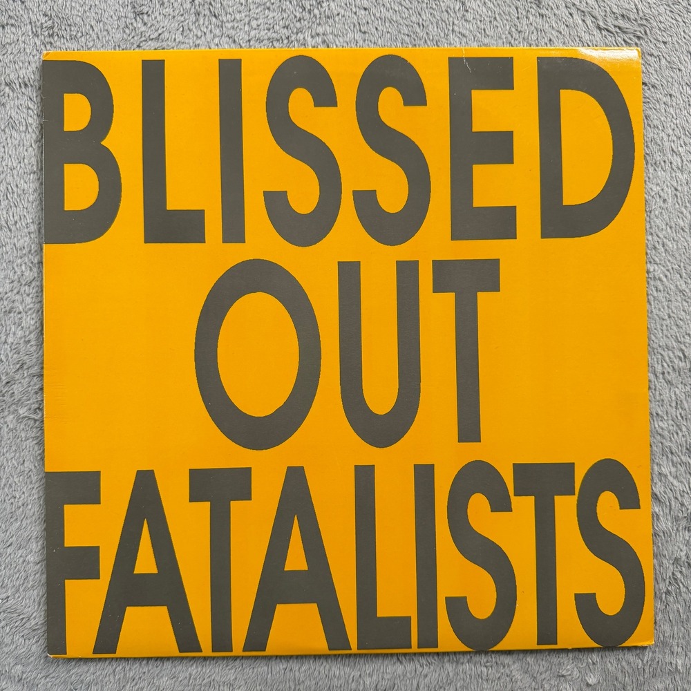 Blissed Out Fatalists Vinyl LP 1987 Motiv Communications Indie Rock BOF‎ Record